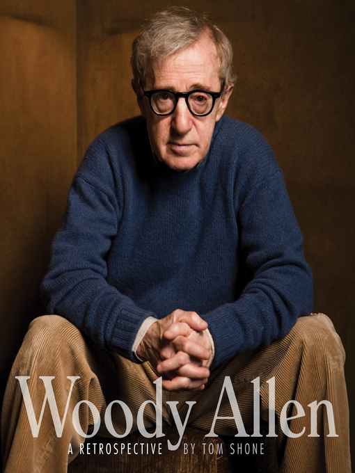 Title details for Woody Allen by Tom Shone - Available